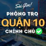 Quận 10 - Phòng Trọ Chính Chủ ✅